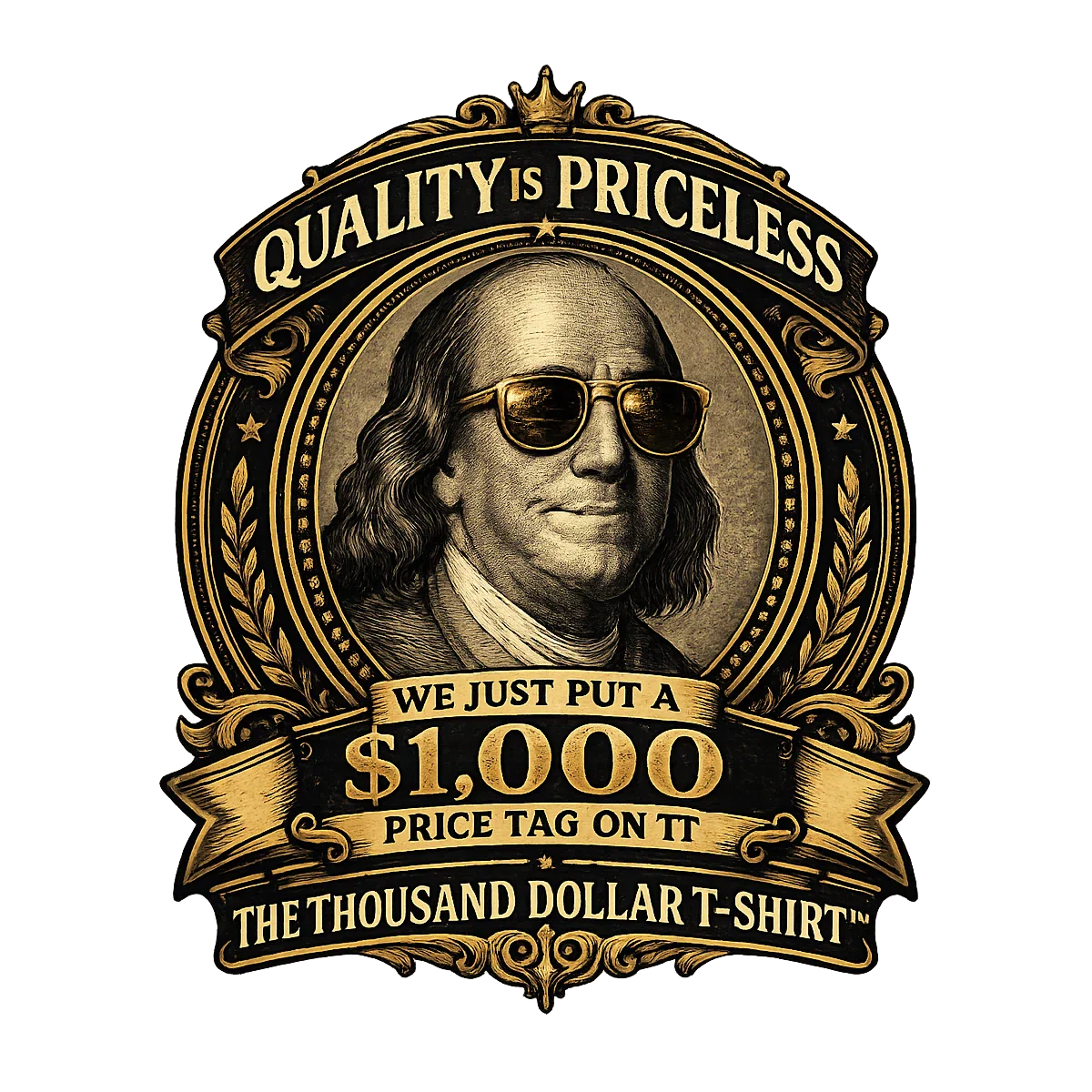 Thousand Dollar T-Shirt